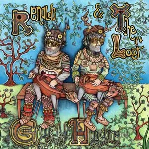 Renaldo And The Loaf - Gurdy Hurding