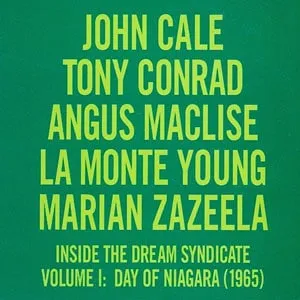 John Cale + Tony Conrad + Angus MacLise + La Monte Young + Marian Zazeela