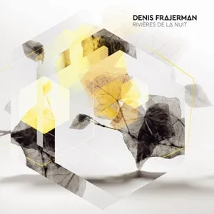 Denis Frajerman - Rivières de la nuit