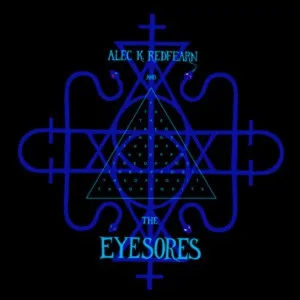 Alec K. Redfearn and The Eyesores