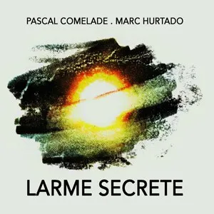Pascal Comelade + Marc Hurtado