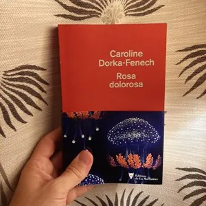 Caroline Dorka-Fenech - Rosa dolorosa