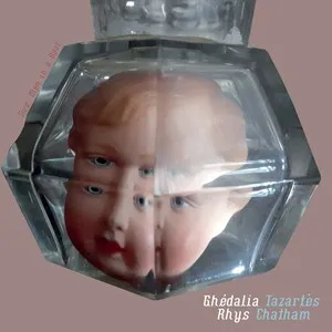 Ghédalia Tazartès + Rhys Chatham