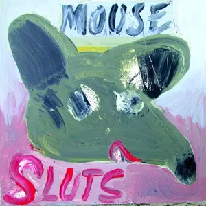 Mouse sluts
