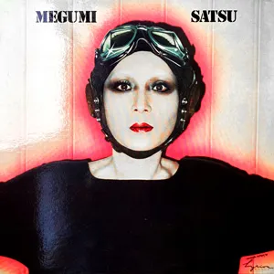 Explicites lyriques (4) : Megumi Satsu